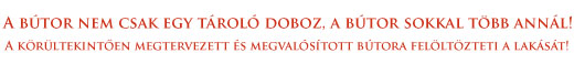 Egyedi b�tor, Tol�ajt�, Be�p�tett szekr�ny, Konyhab�tor, Csukl�s ajt�, Irodab�tor, Szobab�tor, Gardr�bszekr�ny